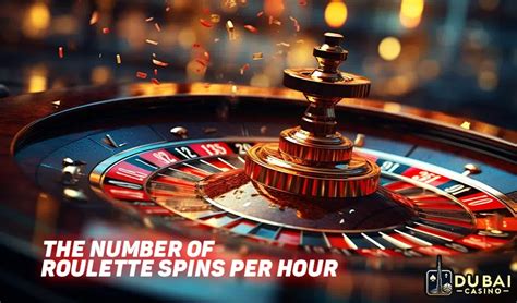 roulette spins per hour.